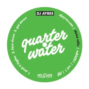 DJ Ayres / Matty C – Quarter Water Vol.1