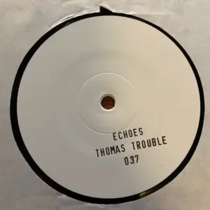 Thomas Trouble – Echoes