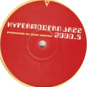 Alec Empire – Hypermodern Jazz 2000.5