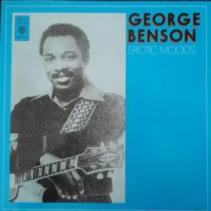 George Benson – Erotic Moods