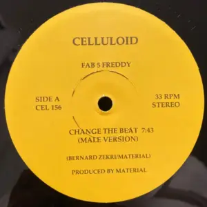 Fab 5 Freddy / B-Side – Change The Beat