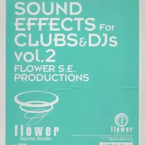 Flower S.E. Productions – Sound Effects For Clubs & DJs Vol. 2