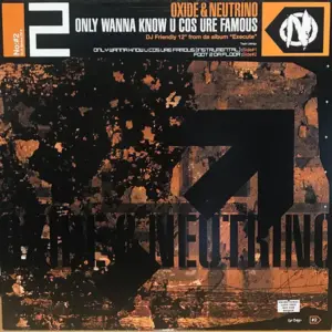Oxide & Neutrino – Only Wanna Know U Cos Ure Famous