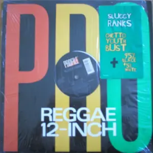 Sluggy Ranks – Ghetto Youth Bust