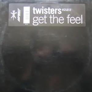 Twisters – Get The Feel
