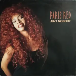 Paris Red – Ain't Nobody