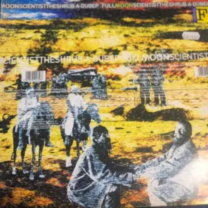 Full Moon Scientist – The Shrub-A-Dub EP