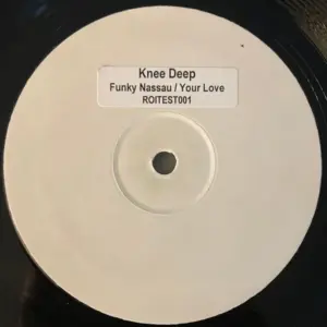 Knee Deep – Nassau Rules / Your Love