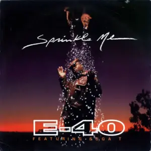 E-40 – Sprinkle Me