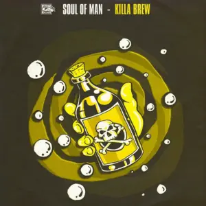 Soul Of Man – Killa Brew