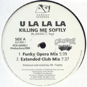 U La La La – Killing Me Softly