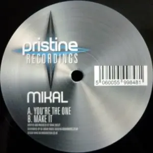 Mikal – You're The One / Make It