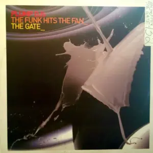 Plump DJs – The Funk Hits The Fan / The Gate
