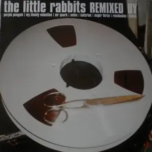 Little Rabbits, The – Remixed By
