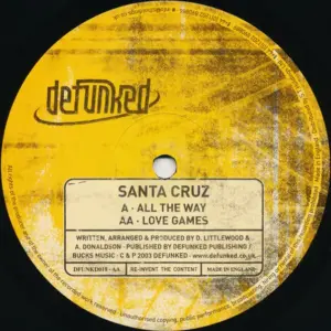 Santa Cruz (2) – All The Way / Love Games