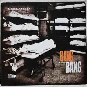 Black Attack (2) – Bang Bang (2 Shots In The Head!)