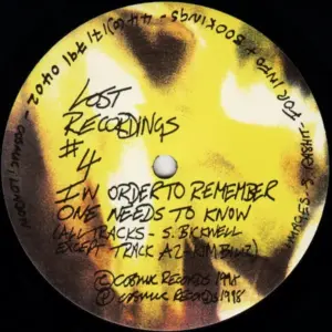 Steve Bicknell / Kim Bilir – Lost Recordings #4 - In Order To Remember One Needs To Know