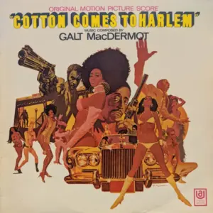 Galt MacDermot – Cotton Comes To Harlem (Original Motion Picture Score)
