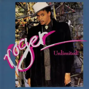 Roger Troutman – Unlimited!