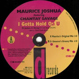 Maurice Joshua Featuring Chantay Savage – I Gotta Hold On U