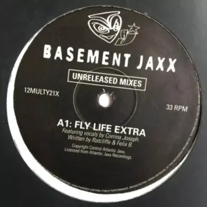 Basement Jaxx – Fly Life (Unreleased Mixes)