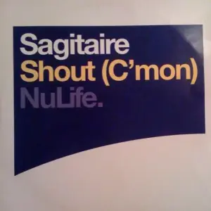 Sagitaire – Shout (C'Mon)