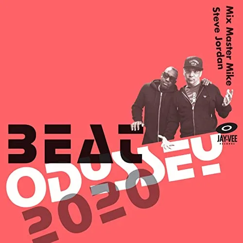 Mix Master Mike & Steve Jordan – Beat Odyssey 2020
