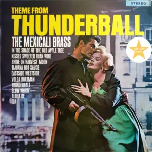 Mexicali Brass, The – Theme From Thunderball