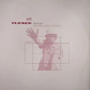 Turner – Been Out (Beloved And Simitli Remixes)