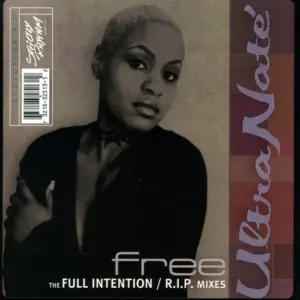 Ultra Naté – Free (The Full Intention / R.I.P. Mixes)