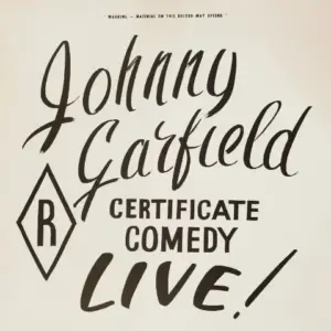 Johnny Garfield (2) – R Certificate Comedy Live