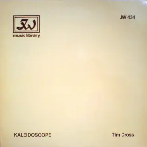 Tim Cross – Kaleidoscope