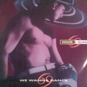 House Quake – We Wanna Dance