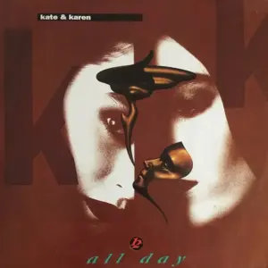 Kate & Karen – All Day