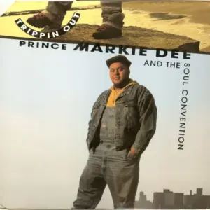 Prince Markie Dee And Soul Convention – Trippin Out