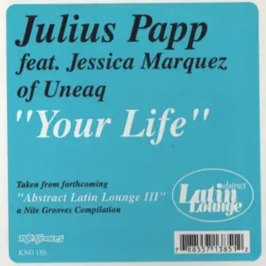 Julius Papp Feat. Jessica Marquez – Your Life
