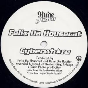 Felix Da Housecat – Cyberwhore