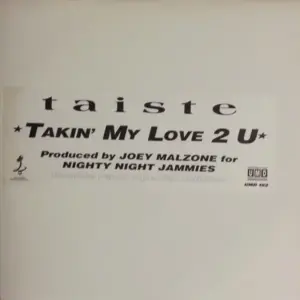 Taiste – Takin' My Love 2 U