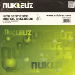 Nick Sentience – Digital Dialogue / Deeper