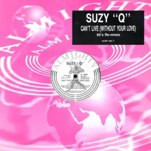 Suzy Q – Can't Live (Without Your Love) (90's Re-mixes)