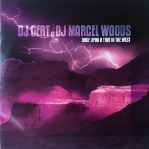 DJ Gert vs. Marcel Woods – Once Upon A Time In The West