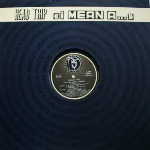Head Trip – I Mean A... (Like A Criminal)