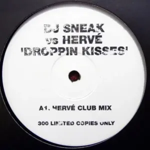 DJ Sneak vs Hervé – Droppin Kisses