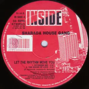 Sharada House Gang – Let The Rhythm Move You