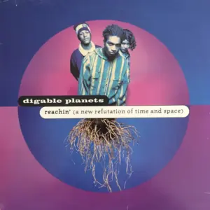 Digable Planets – Reachin' (A New Refutation Of Time And Space)