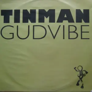 Tinman – Gudvibe
