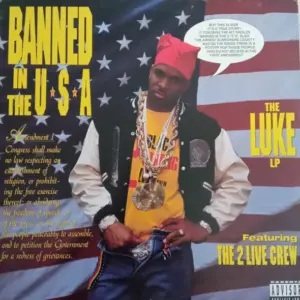Luke Featuring 2 Live Crew, The – Banned In The U.S.A. - The Luke LP