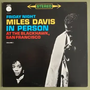 Miles Davis – In Person, Friday Night At The Blackhawk, San Francisco, Volume I