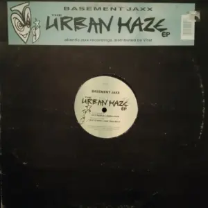 Basement Jaxx – The Urban Haze EP