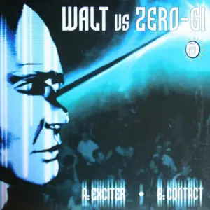 Walt Vs Zero-Gi – Exciter / Contact